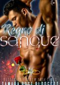 Tamara Rose Blodgett - Serie del Sangue Vol. 4. Regno di Sangue (2023)