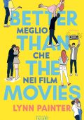 Lynn Painter - Better Than The Movies. Meglio che nei film (2023)