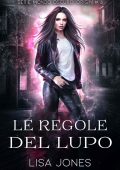 Lisa Jones - Mondo Oscuro Vol. 6. Le regole del lupo (2023)