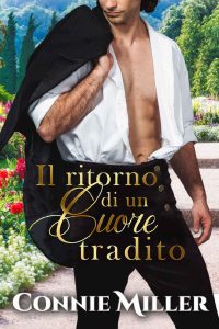 Connie Miller – Il ritorno di un cuore tradito (2023)