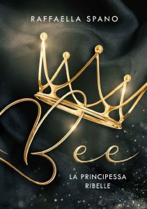 Raffaella Spano – Bee: La principessa ribelle (2023)