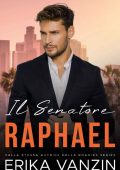 Erika Vanzin - Il Senatore: Raphael (2023)