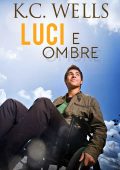 K.C. Wells - Luci e ombre (2023)
