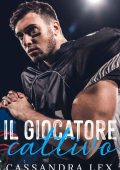 Cassandra Lex - Il giocatore cattivo (2023)