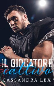 Cassandra Lex – Il giocatore cattivo (2023)