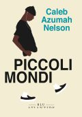 Caleb Azumah Nelson - Piccoli mondi (2023)
