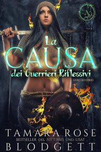 Tamara Rose Blodgett – Riflessione Vol. 2. La causa dei guerrieri Riflessivi (2023)
