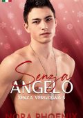 Nora Phoenix - Senza Vergogna Vol. 5. Senza Angelo (2023)