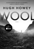 Hugh Howey - Trilogia del Silo Vol. 1. Wool (2023)