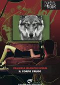 Valeria Bianchi Mian - Il corpo crudo (2023)