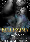 Stella Andrews - Bellissima Vol. 3. Bellissima e infelice (2023)