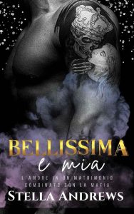 Stella Andrews – Bellissima Vol. 2. Bellissima e mia (2023)