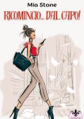 Mia Stone - Ricomincio dal capo! (2023)