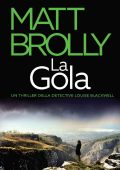 Matt Brolly - Un thriller della Detective Louise Blackwell Vol. 3. La gola (2023)