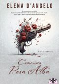 Elena D'Angelo - Come una rosa alba (2023)
