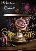 Marchesa Colombi - Dopo il caffè (2023)