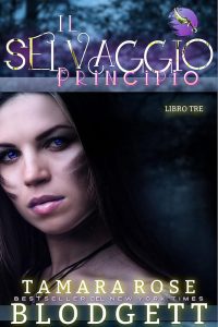 Tamara Rose Blodgett – Il principio del Selvaggio. Libro 3 (2023)