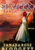 Tamara Rose Blodgett - Il sangue selvaggio. Libro 2 (2023)