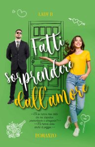 Lady B, Barbara Pesenti – Fatti sorprendere dall’amore (2023)
