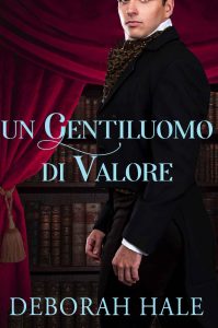 Deborah Hale – Un Gentiluomo di Valore (2023)