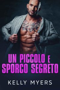 Kelly Myers, Camilla Lucchetti – Papi lo sa meglio Vol. 7. Un Piccolo e Sporco Segreto (2023)
