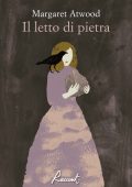 Margaret Atwood - Il letto di pietra (2023)