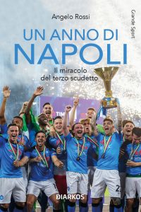 Angelo Rossi – Un anno di Napoli (2023)