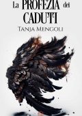 Tanja Mengoli - La profezia dei caduti (2023)