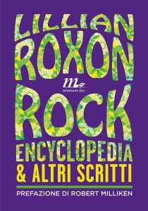 Lillian Roxon – Rock Encyclopedia e altri scritti (2014)