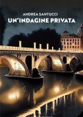 Andrea Santucci - Un'indagine privata (2023)