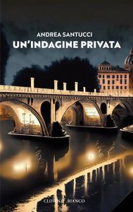 Andrea Santucci – Un’indagine privata (2023)