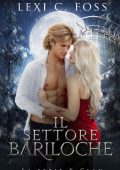 Lexi C. Foss - La serie X-Clan Vol. 5. Il Settore Bariloche (2023)