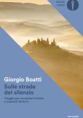 Giorgio Boatti - Sulle strade del silenzio (2023)