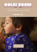 Alessandro Volga - Dolci sogni. Favole della buonanotte per bambini Vol. 1-2 (2023)