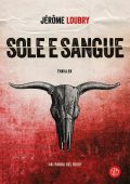 Jérôme Loubry - Sole e sangue (2023)