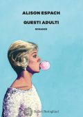 Alison Espach - Questi adulti (2023)