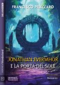 Francesco Pelizzaro - Jonathan Evermhör e la Porta del Sole (2023)