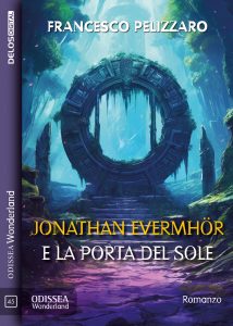 Francesco Pelizzaro – Jonathan Evermhör e la Porta del Sole (2023)