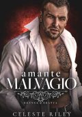Celeste Riley - Reznek Bratva Vol. 2. Amante Malvagio (2023)