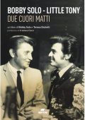 Bobby Solo, Teresa Giulietti - Due cuori matti. Bobby Solo e Little Tony (2023)