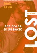 Tania Paxia - Liar Liar Series Vol. 1. Lost. Per colpa di un bacio (2023)