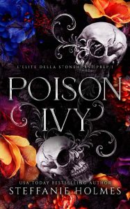 Steffanie Holmes – L’Elite Della Stonehurst Prep Vol. 1. Poison Ivy (2023)