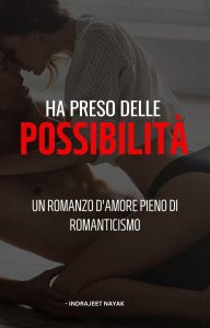 Indrajeet Nayak – Ha preso delle possibilità (2023)