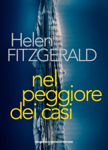 Helen FitzGerald – Nel peggiore dei casi (2023)
