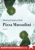 Marilena Umuhoza Delli - Pizza Mussolini (2023)
