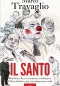 Marco Travaglio - Il santo (2023)