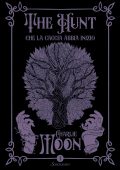 Charlie Moon - The Hunt Vol. 1. Che la caccia abbia inizio (2023)