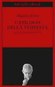 Zbigniew Herbert – L’epilogo della tempesta (2023)