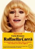 Paolo Armelli - L'arte di essere Raffaella Carrà (2023)