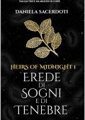 Daniela Sacerdoti - Heirs of Midnight Vol. 1. Erede di sogni e di tenebre (2023)